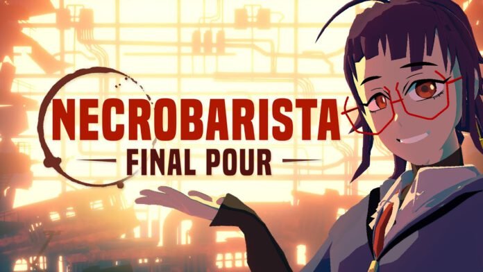 Necrobarista: Final Pour – בית הקפה של המתים מגיע לסוויץ'