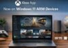 Xbox App תהיה זמינה גם על מחשבים מבוססי ARM
