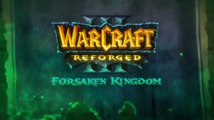 Warcraft 3 מקבל קמפיין חדש לראשונה מזה יותר מ־20 שנה Warcraft III: Reforged — Forsaken Kingdom title artwork with a green foggy background